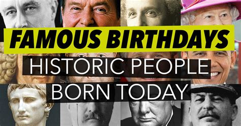 famous birthdays today in history|born today in history bing.